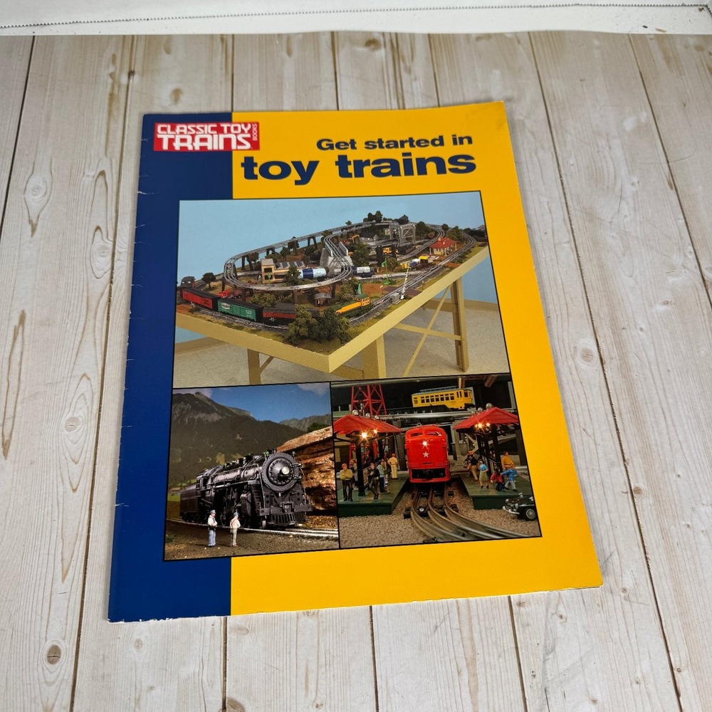 Get Started in Toy Trains Kalmbach Publishing 2006 Model Railroading Guide